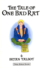 The Tale of One Bar Rat by Bryan Talbot