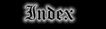 Click here see the index of everything on the site